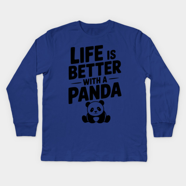 Life is Better with a Panda Kids Long Sleeve T-Shirt by Frank Ring