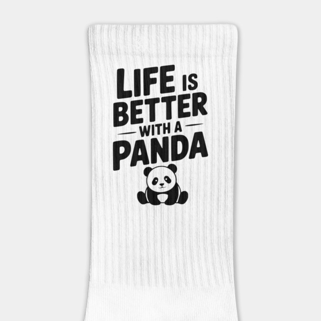 Life is Better with a Panda by Frank Ring