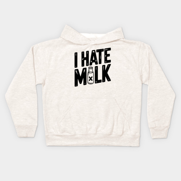 I Hate Milk Kids Hoodie by Frank Ring