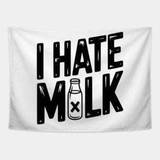 I Hate Milk Tapestry