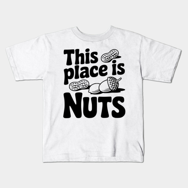 This Place is Nuts Kids T-Shirt by Frank Ring