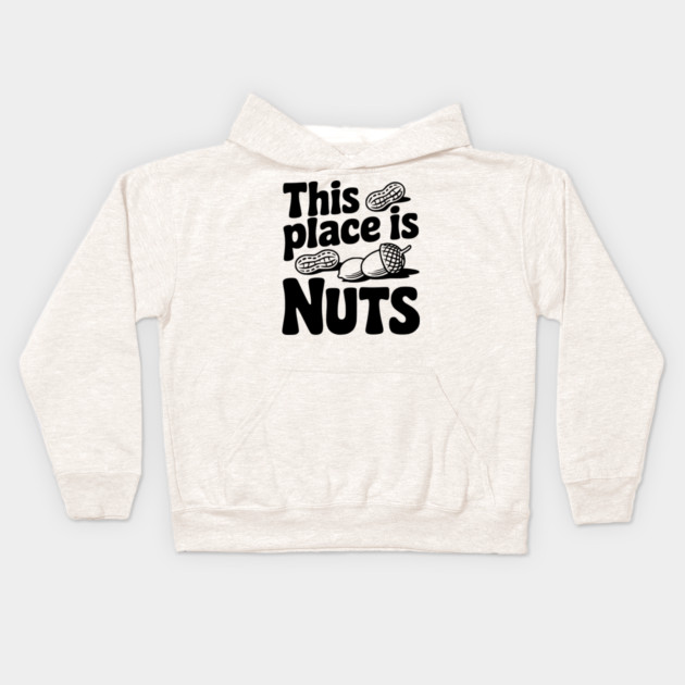 This Place is Nuts Kids Hoodie by Frank Ring