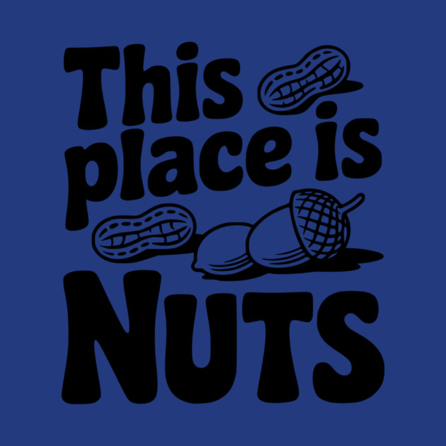 This Place is Nuts by Frank Ring