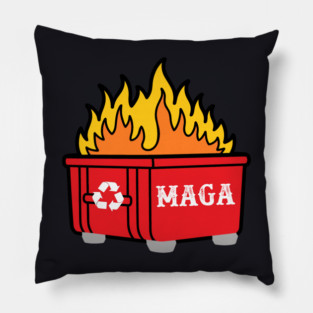 MAGA — History's Biggest Dumpster Fire Pillow
