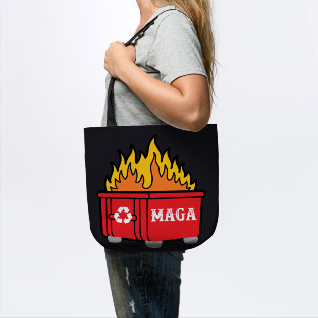 MAGA — History's Biggest Dumpster Fire by Charles's Store 8