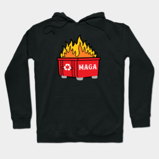 MAGA — History's Biggest Dumpster Fire Hoodie