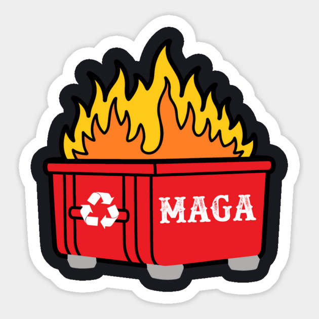 MAGA — History's Biggest Dumpster Fire Magnet by Charles's Store 8