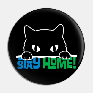 Stay Home! Black Cat Pin