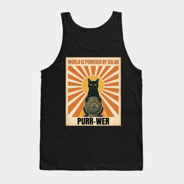 WORLD IS POWERED BY SOLAR PURR-WER Tank Top by Cataura