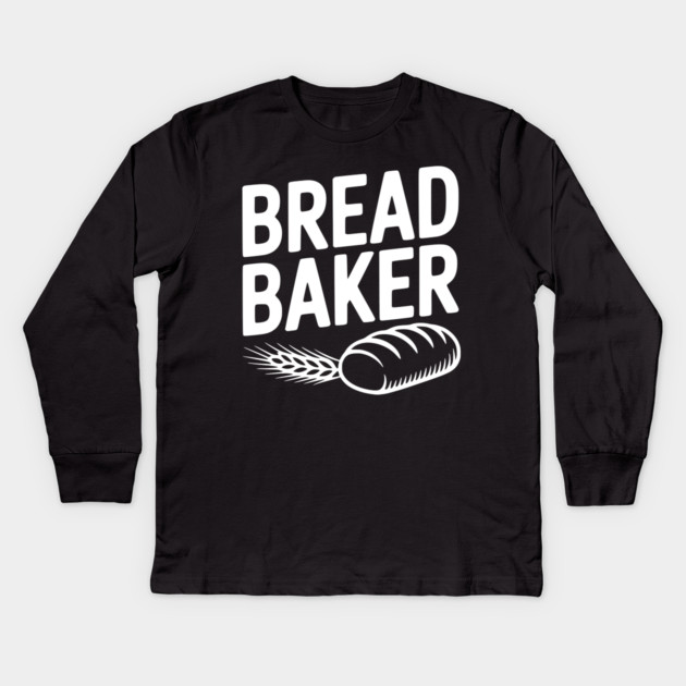 Bread Baker Kids Long Sleeve T-Shirt by Frank Ring