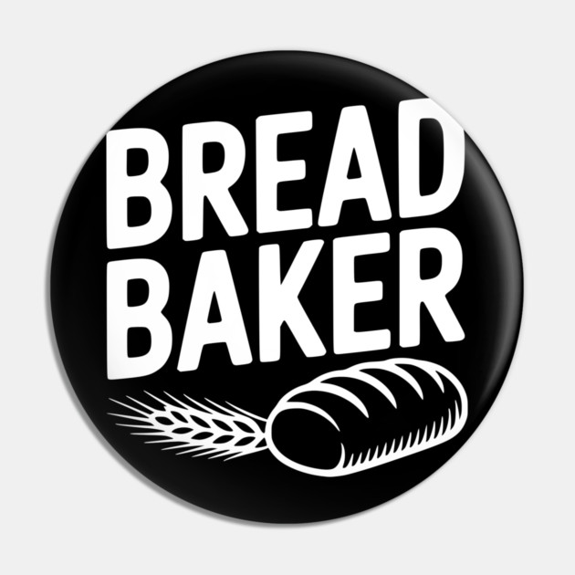 Bread Baker Pin by Frank Ring