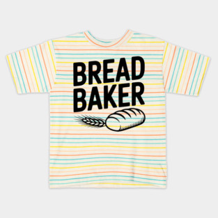 Bread Baker Kids T-Shirt