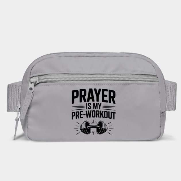 Prayer is my Pre-Workout by Frank Ring