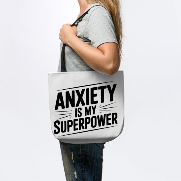 Anxiety is My Superpower by Frank Ring