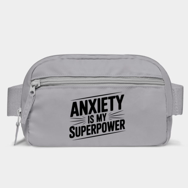 Anxiety is My Superpower by Frank Ring