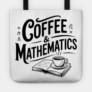 Coffee and Mathematics Tote
