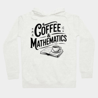 Coffee and Mathematics Hoodie