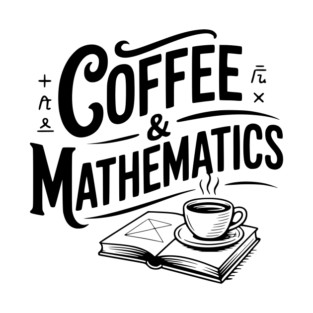 Coffee and Mathematics T-Shirt