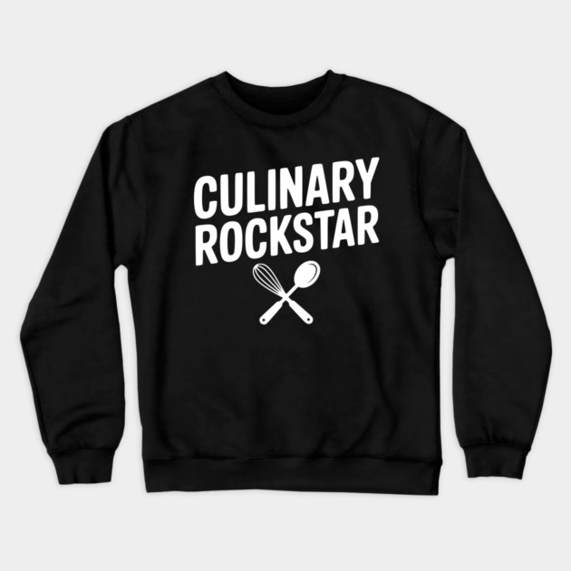 Culinary Rockstar Crewneck Sweatshirt by Frank Ring
