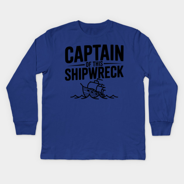 Captain of this Shipwreck Kids Long Sleeve T-Shirt by Frank Ring