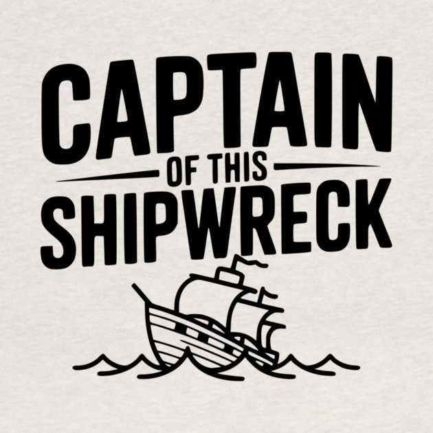 Captain of this Shipwreck by Frank Ring