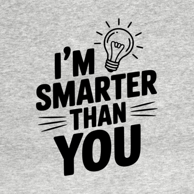 I'm Smarter than You by Frank Ring