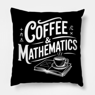 Coffee and Mathematics Pillow