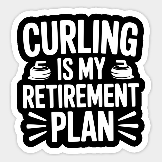 Curling is my Retirement Plan Magnet by Frank Ring