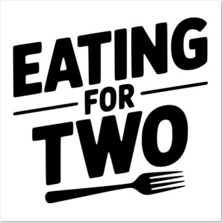 Eating for Two Posters and Art