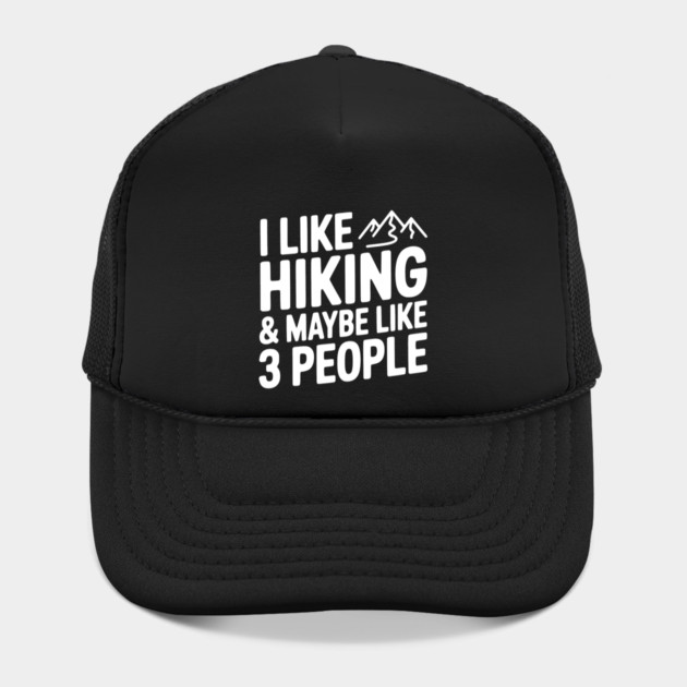 I Like Hiking & Maybe Like 3 People by Frank Ring