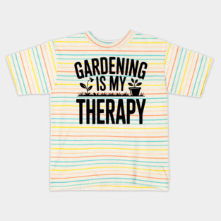 Gardening is my Therapy Kids T-Shirt