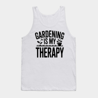 Gardening is my Therapy Tank Top