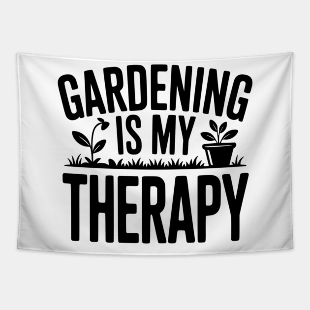Gardening is my Therapy Tapestry by Frank Ring