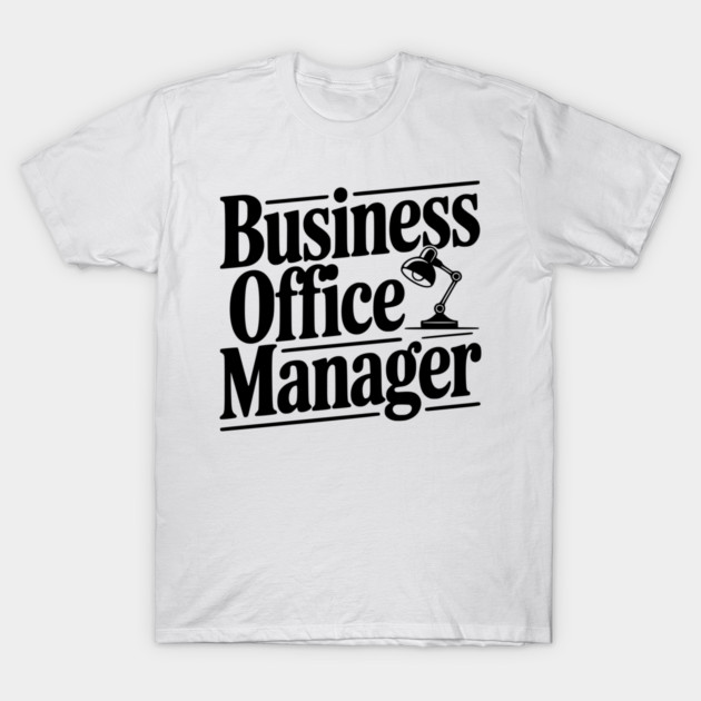 Business Office Manager T-Shirt by Frank Ring