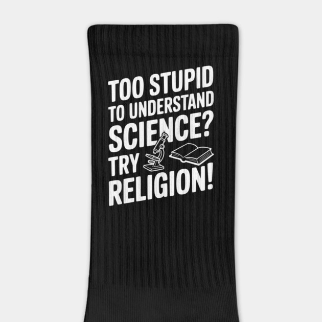 Too Stupid to Understand Science? Try Religion! by Frank Ring