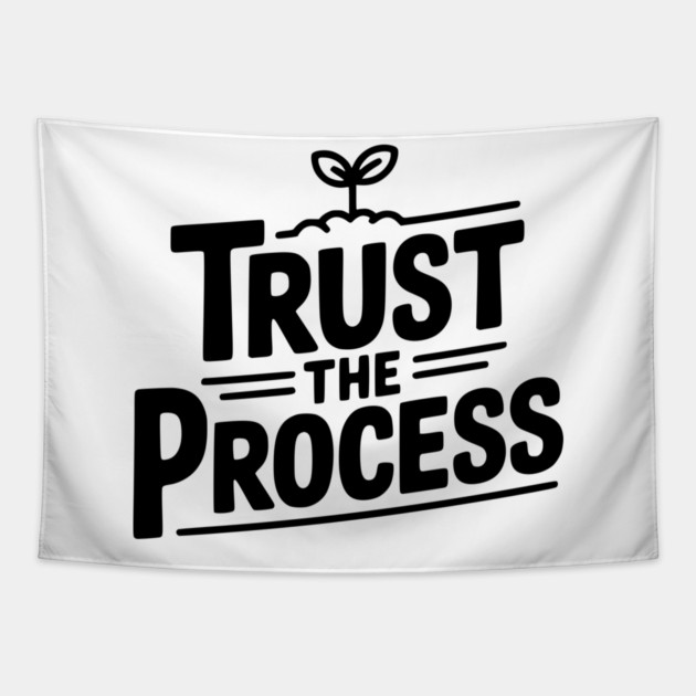 Trust the Process Tapestry by Frank Ring