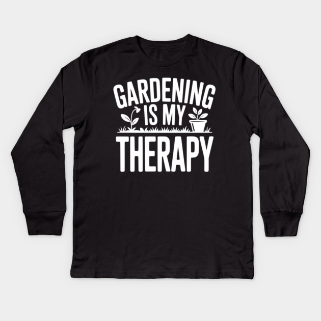 Gardening is my Therapy Kids Long Sleeve T-Shirt by Frank Ring