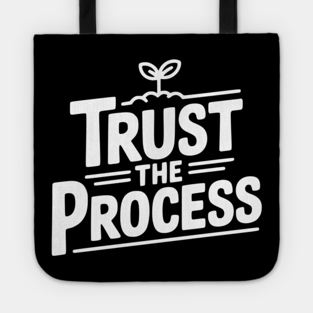 Trust the Process Tote by Frank Ring