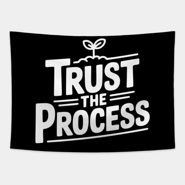 Trust the Process Tapestry by Frank Ring