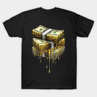 Liquid Gold - Dripping Money Stacks T-Shirt
