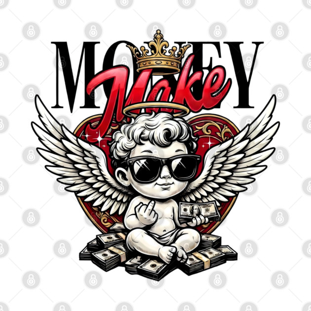 Money Maker - Boss Cherub with Attitude by UrbanLifeApparel