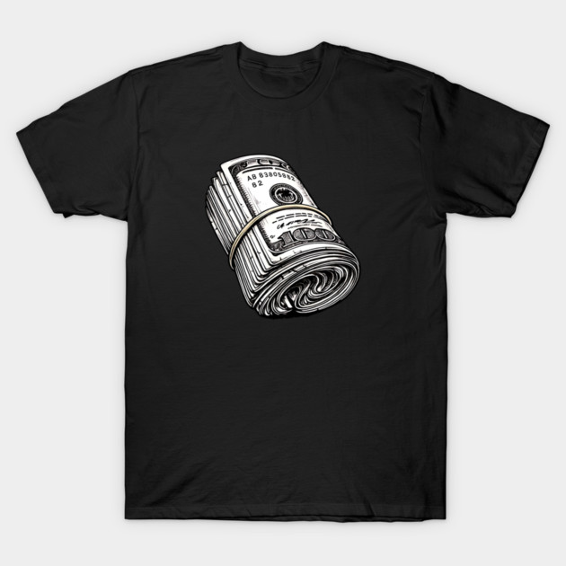 The Big Bankroll - Rolled Hundred Dollar Bills T-Shirt by UrbanLifeApparel