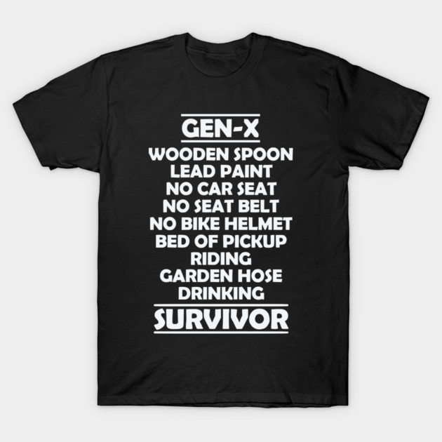 Gen-X Survivor - The Ultimate Nostalgia List T-Shirt by UrbanLifeApparel