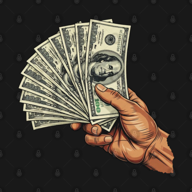 Cash in Hand - Hundred Dollar Bills Hustle by UrbanLifeApparel