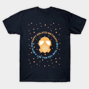 Quarantine Birthday 2020 T-Shirt