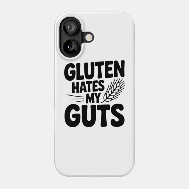 Gluten Hates My Guts Phone Case by Frank Ring