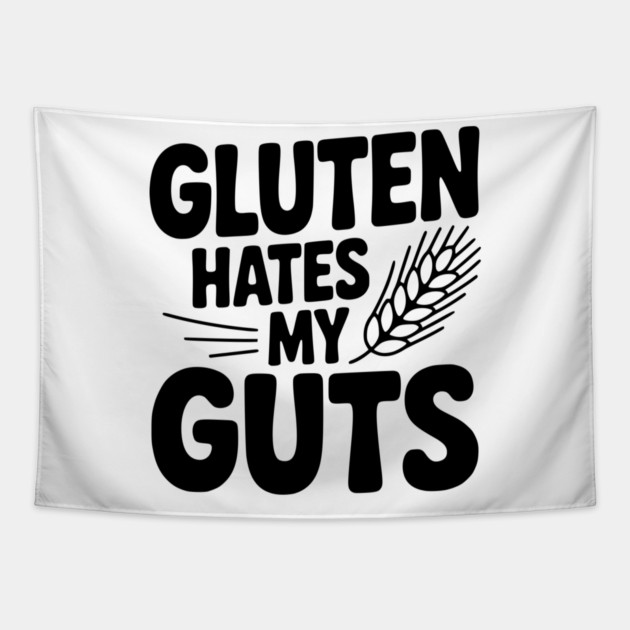 Gluten Hates My Guts Tapestry by Frank Ring