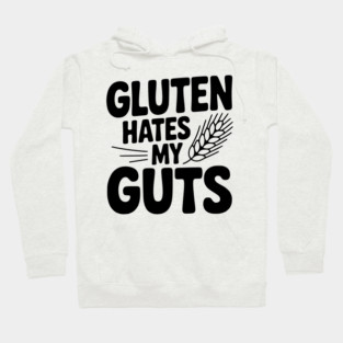 Gluten Hates My Guts Hoodie