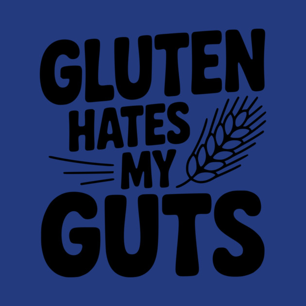 Gluten Hates My Guts by Frank Ring