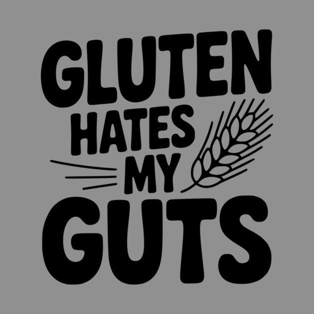 Gluten Hates My Guts by Frank Ring
